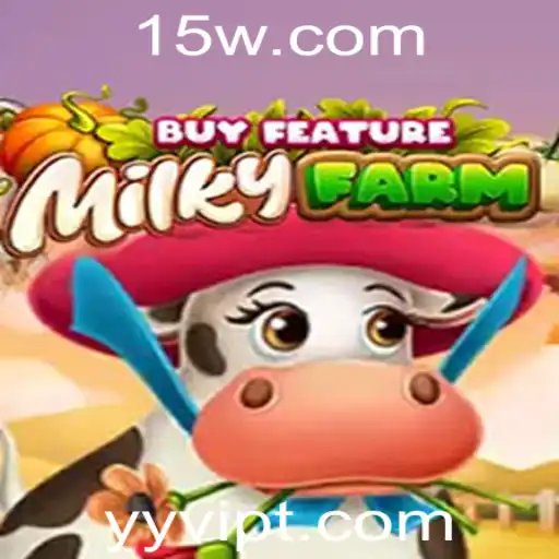 Explorando o Fascinante Jogo MilkyFarmBuyFeature com YYVIP